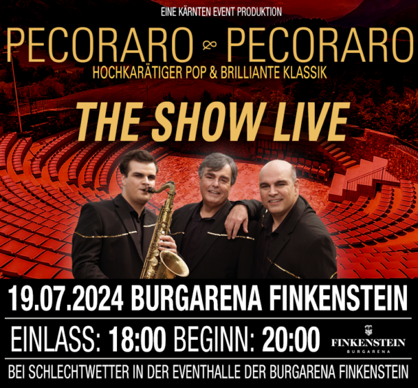»PECORARO & PECORARO«MUSIC- Die Show«: Hochkarätiger Pop, brilliante Klassik live am 19. Juli 2024 auf der Burgarena Finkenstein.